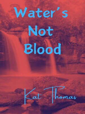 cover image of Water's Not Blood